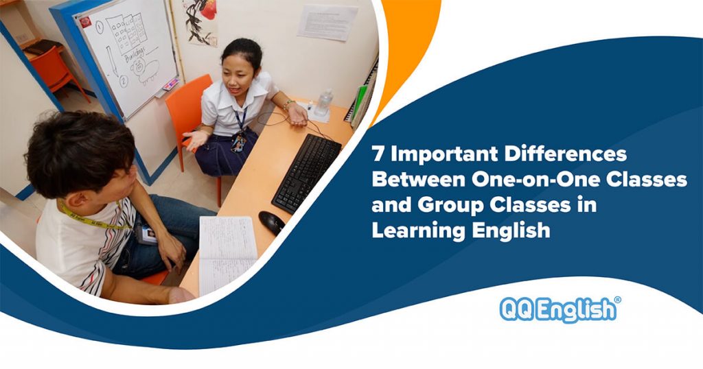 7 Important Differences Between One-on-One Classes and Group Classes in Learning English 85 Differences Between One-on-One Classes and Group Classes in Learning English