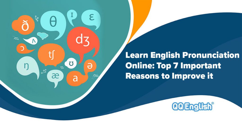 Learn English Pronunciation Online: Top 7 Important Reasons to Improve it 83 Learn English Pronunciation Online: Top 7 Important Reasons to Improve it